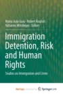 Image for Immigration Detention, Risk and Human Rights