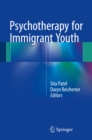 Image for Psychotherapy for immigrant youth
