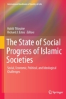 Image for The state of social progress of Islamic societies  : social, economic, political, and ideological challenges