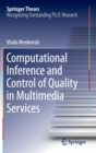 Image for Computational Inference and Control of Quality in Multimedia Services