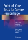 Image for Point-of-Care Tests for Severe Hemorrhage: A Manual for Diagnosis and Treatment