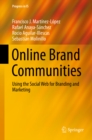 Image for Online brand communities: using the social web for branding and marketing
