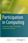 Image for Participation in Computing : The National Science Foundation&#39;s Expansionary Programs