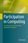 Image for Participation in Computing: The National Science Foundation&#39;s Expansionary Programs : 0