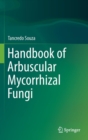 Image for Handbook of arbuscular mycorrhizal fungi