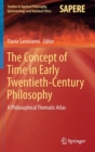 Image for The Concept of Time in Early Twentieth-Century Philosophy
