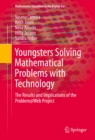 Image for Youngsters Solving Mathematical Problems with Technology: The Results and Implications of the Problem@Web Project