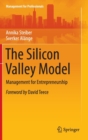 Image for The Silicon Valley model  : management for entrepreneurship