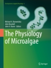 Image for The physiology of microalgae