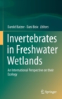 Image for Invertebrates in freshwater wetlands  : an international perspective on their ecology