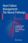 Image for Heart Failure Management: The Neural Pathways