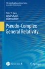 Image for Pseudo-Complex General Relativity