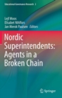 Image for Nordic Superintendents: Agents in a Broken Chain