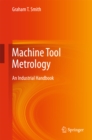 Image for Machine Tool Metrology: An Industrial Handbook