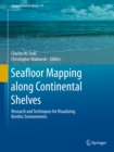 Image for Seafloor mapping along continental shelves: research and techniques for visualizing benthic environments : 13