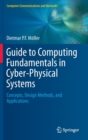 Image for Guide to Computing Fundamentals in Cyber-Physical Systems