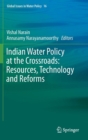 Image for Indian water policy at the crossroads  : resources, technology and reforms