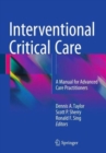 Image for Interventional critical care  : a manual for advanced care practitioners