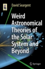 Image for Weird Astronomical Theories of the Solar System and Beyond