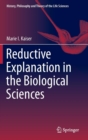 Image for Reductive Explanation in the Biological Sciences