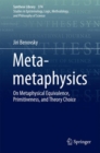 Image for Meta-metaphysics: On Metaphysical Equivalence, Primitiveness, and Theory Choice : Volume 374