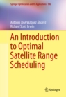 Image for An introduction to optimal satellite range scheduling : 106