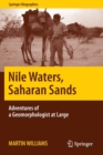 Image for Nile waters, Saharan sands  : adventures of a geomorphologist at large