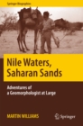 Image for Nile Waters, Saharan Sands: Adventures of a Geomorphologist at Large : 0