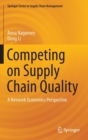 Image for Competing on Supply Chain Quality