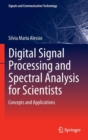 Image for Digital signal processing and spectral analysis for scientists  : concepts and applications