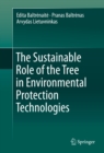 Image for The sustainable role of the tree in environmental protection technologies