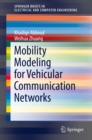 Image for Mobility Modeling for Vehicular Communication Networks