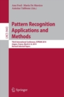 Image for Pattern recognition applications and methods  : Third International Conference, ICPRAM 2014, Angers, France, March 6-8, 2014, revised selected papers