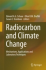 Image for Radiocarbon and climate change: mechanisms, applications and laboratory techniques