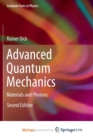 Image for Advanced Quantum Mechanics : Materials and Photons