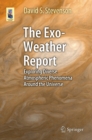 Image for The exo-weather report: exploring diverse atmospheric phenomena around the universe