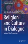 Image for Religion and Culture in Dialogue: East and West Perspectives