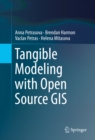 Image for Tangible modeling with open source GIS