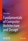 Image for Fundamentals of computer architecture and design