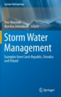 Image for Storm water management  : examples from Czech Republic, Slovakia and Poland