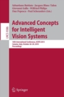 Image for Advanced concepts for intelligent vision systems  : 16th International Conference, ACIVS 2015, Catania, Italy, October 26-29, 2015, proceedings