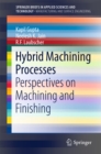 Image for Hybrid Machining Processes: Perspectives on Machining and Finishing