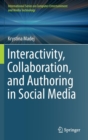 Image for Interactivity, Collaboration, and Authoring in Social Media