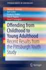 Image for Offending from Childhood to Young Adulthood