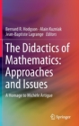 Image for The didactics of mathematics  : approaches and issues