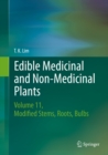 Image for Edible Medicinal and Non-Medicinal Plants: Volume 11 Modified Stems, Roots, Bulbs : Volume 11,