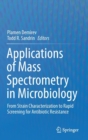 Image for Applications of Mass Spectrometry in Microbiology