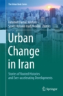 Image for Urban Change in Iran: Stories of Rooted Histories and Ever-accelerating Developments