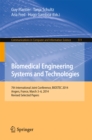 Image for Biomedical Engineering Systems and Technologies: 7th International Joint Conference, BIOSTEC 2014, Angers, France, March 3-6, 2014, Revised Selected Papers : 511