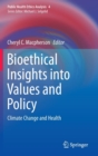Image for Bioethical Insights into Values and Policy